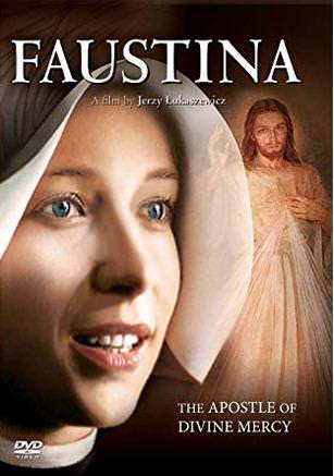 Faustina: The Apostle of Divine Mercy 